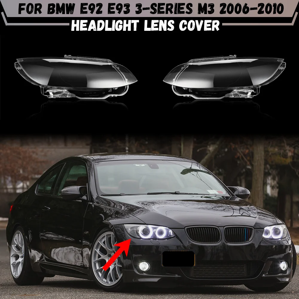Headlight Cover For BMW E92 E93 Coupe Convertible M3 2006 2007 2008 2009 2010 Car Headlamp Shade Headlight Clear Lens Shell