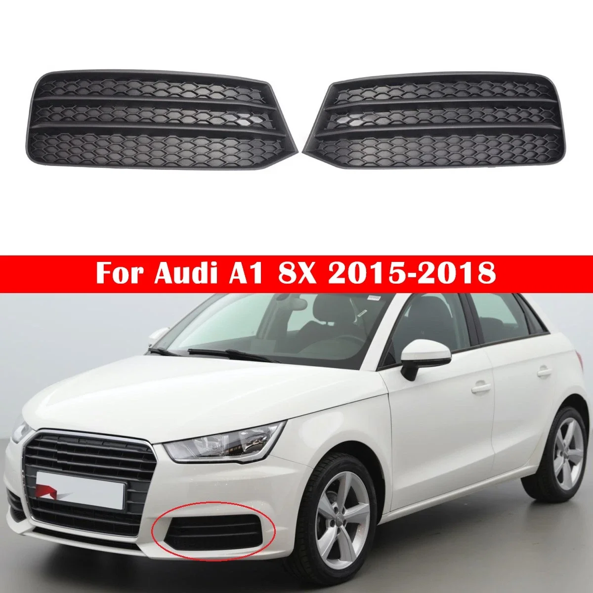 

8XA807681B 8XA807682B Решетки переднего бампера Боковые противотуманные фары Сотовая решетка Крышка левая/правая Подходит для Audi A1 2016-2019
