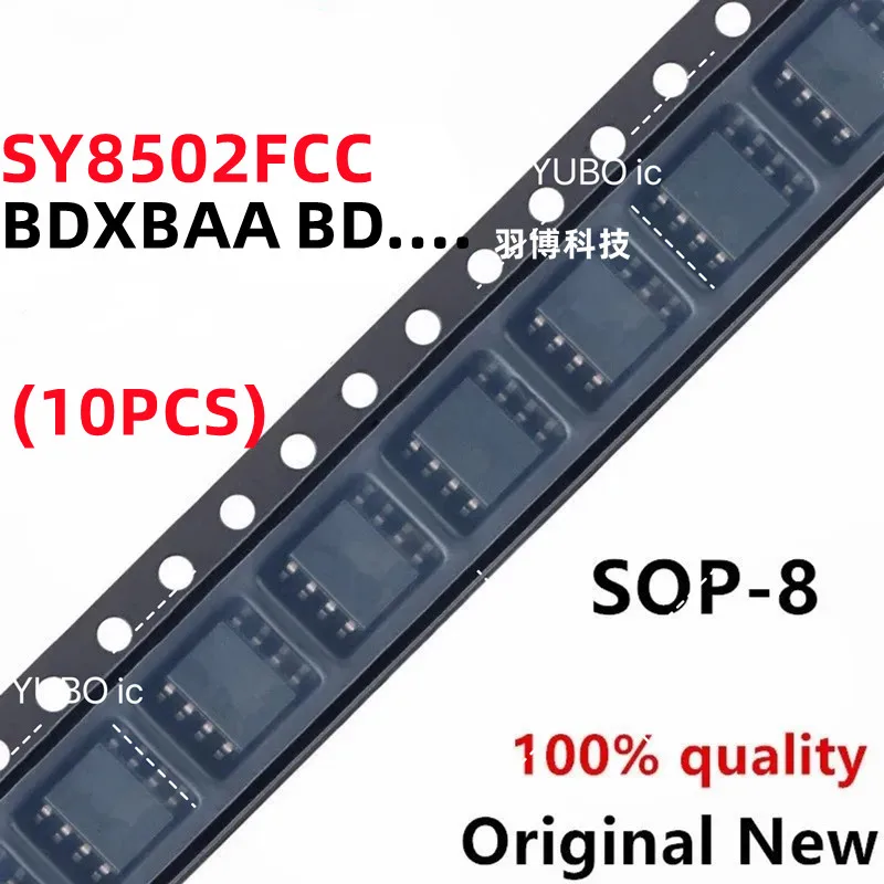 

(10 шт.) 100% новый набор микросхем SY8502FCC BDXBAA BD .... sop-8