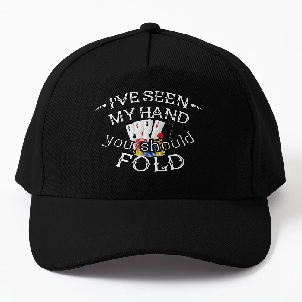 I've Seen My Hand You Should Fold Poker, poker birthday gift ideas. Baseball Cap beach hat Trucker Hat Mens Hat Women's