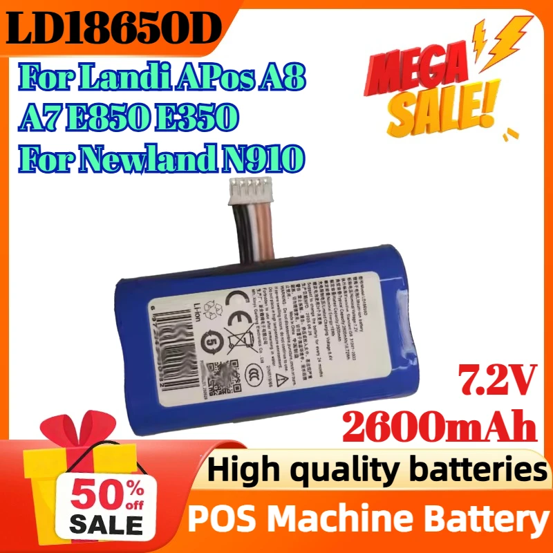 

LD18650D 7.2V 2600mAh Battery for Landi APos A8 A7 E850 E350 for Newland N910 POS Machine Lithium Battery