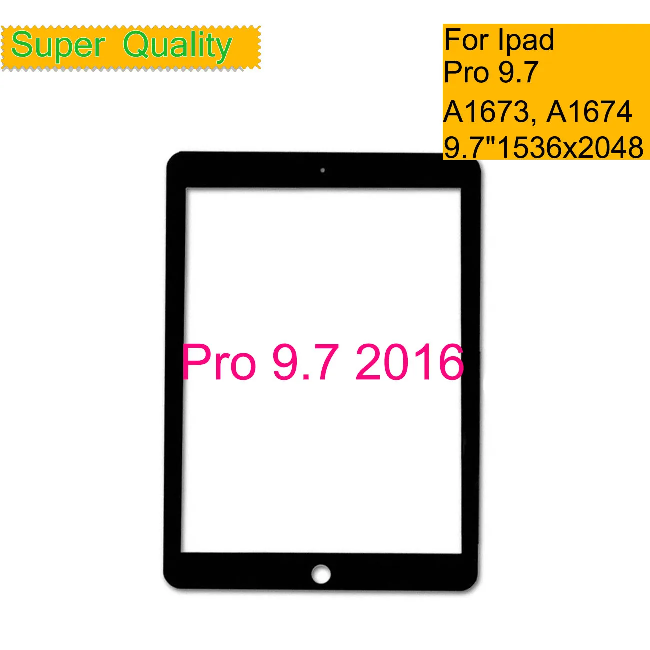 10Pcs/Lot For Apple iPad Pro 9.7 2016 Touch Screen Front Outer Glass Panel Lens A1673 A1674 A1675 LCD Glass With OCA Laminated