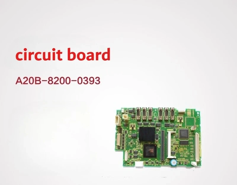 

Used A20B-8200-0393 For FANUC A20B-8200-0393 Circuit Board