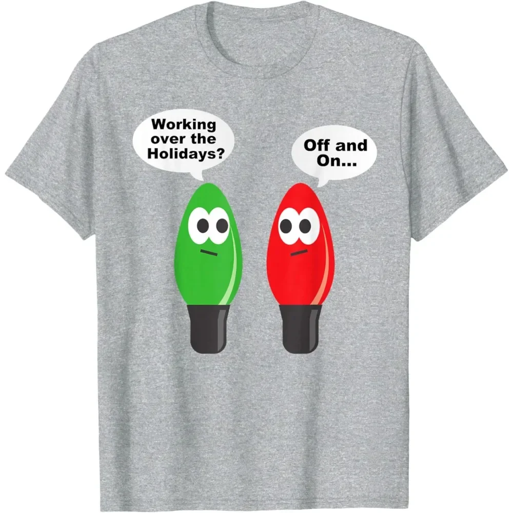 

Funny Christmas Lights Joke Light Bulb Working Off on Pun T-Shirt Humorous Holiday Unisex Shirt Casual Men Women Cotton Tops