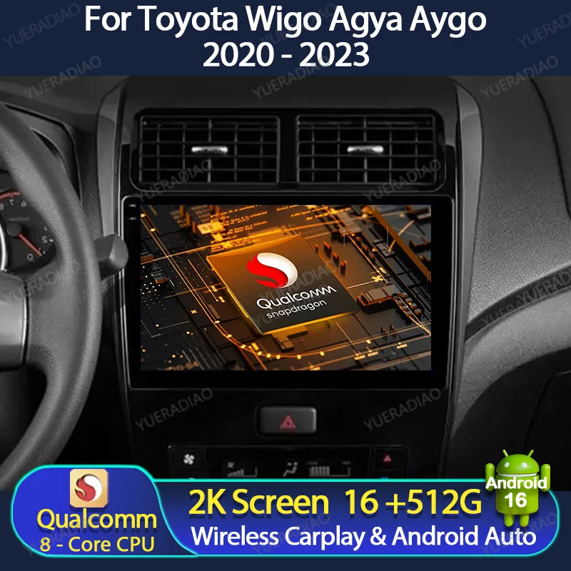 Android 16 Car Radio For Toyota Wigo Agya Aygo 2020 2021 - 2023 Multimedia Stereo Video Player GPS NAVI 4G LTE 5G WIFI Qualcomm