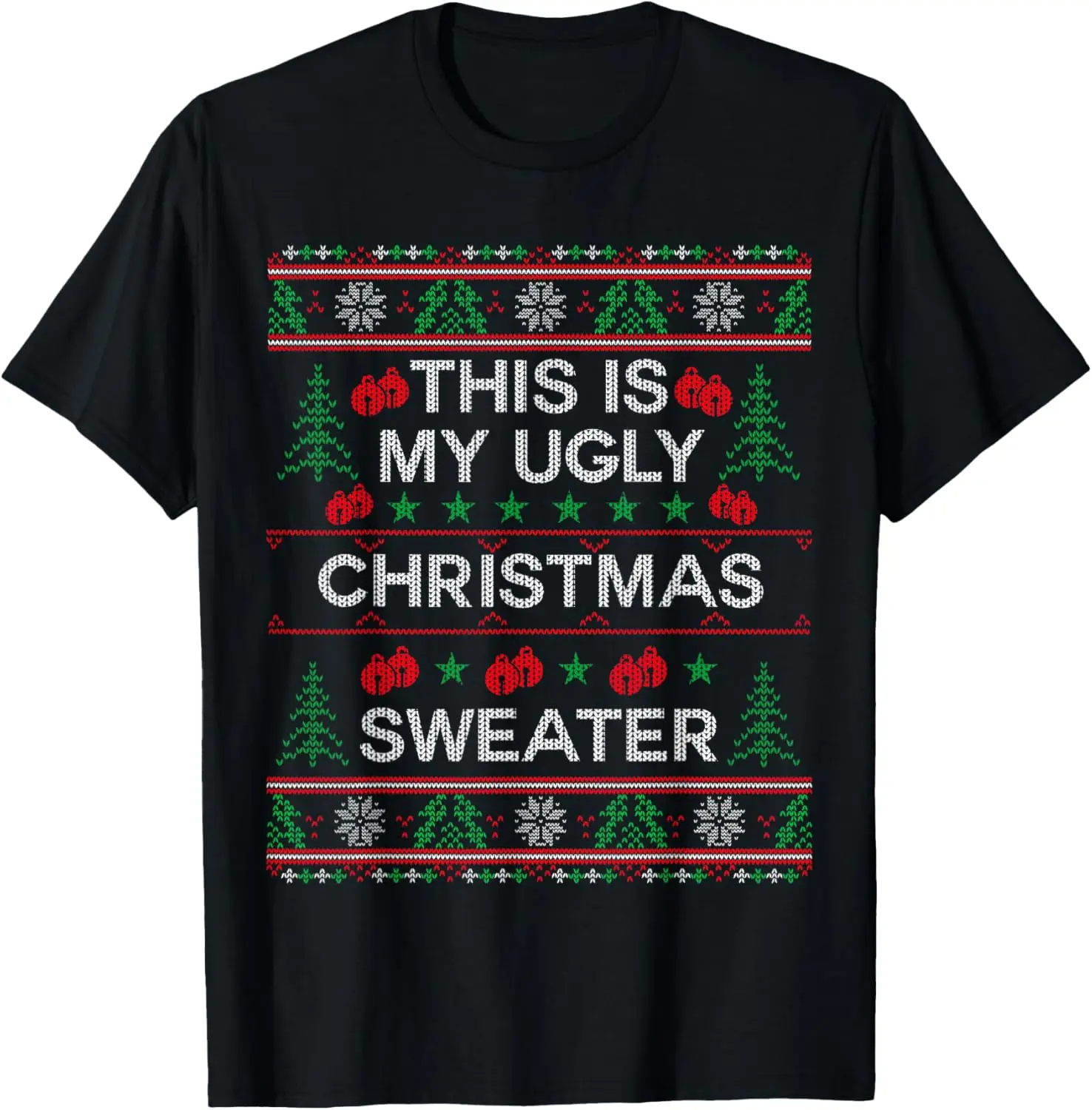 This Is My Ugly Christmas Sweater Funny Christmas T-Shirt