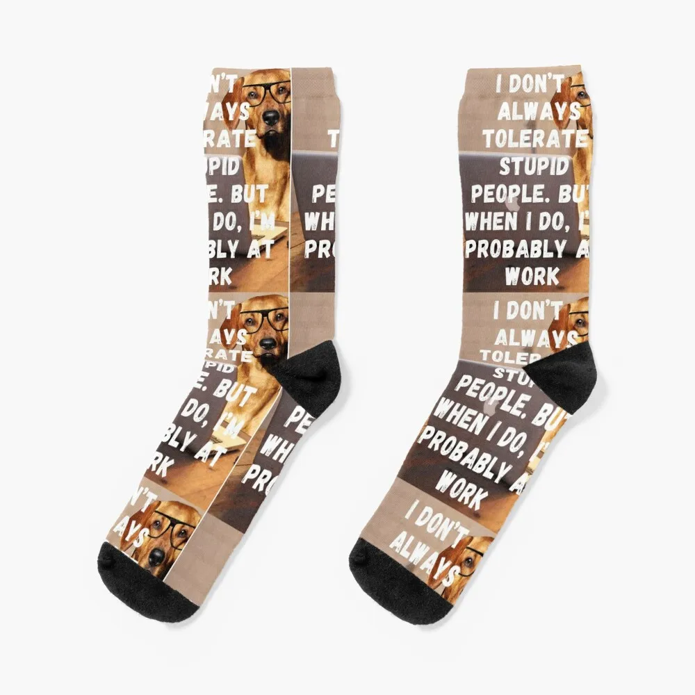 I DON'T TOLERATE STUPID PEOPLE Socks fashionable Antiskid soccer Men Socks Women's