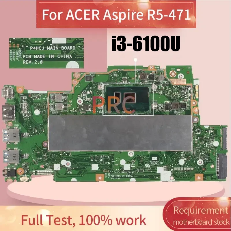 P4HCJ Mainboard For ACER Aspire R5-471 R5-471T Notebook Mainboard NBG7W1100V Core i3-6100U With RAM 4G Laptop Motherboard Test