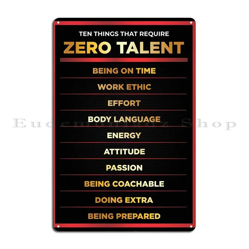 Zero Talent Metal Plaque Poster Design Decoration Wall Plaque Printed Club Tin Sign Poster