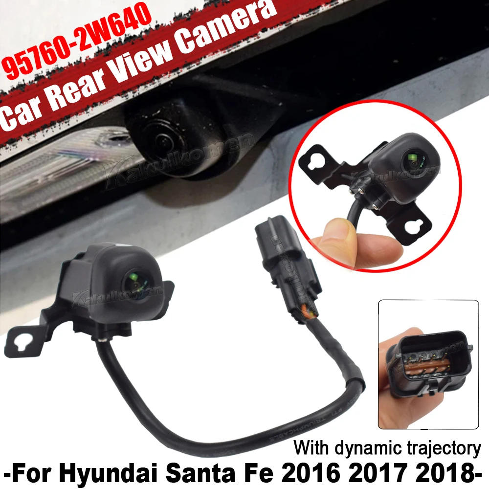 Car Rear View Camera For Hyundai Santa Fe 2016 2017 2018 Backup Parking 95760-2W640 95760-2W641 A52-74-0019 HY1960163