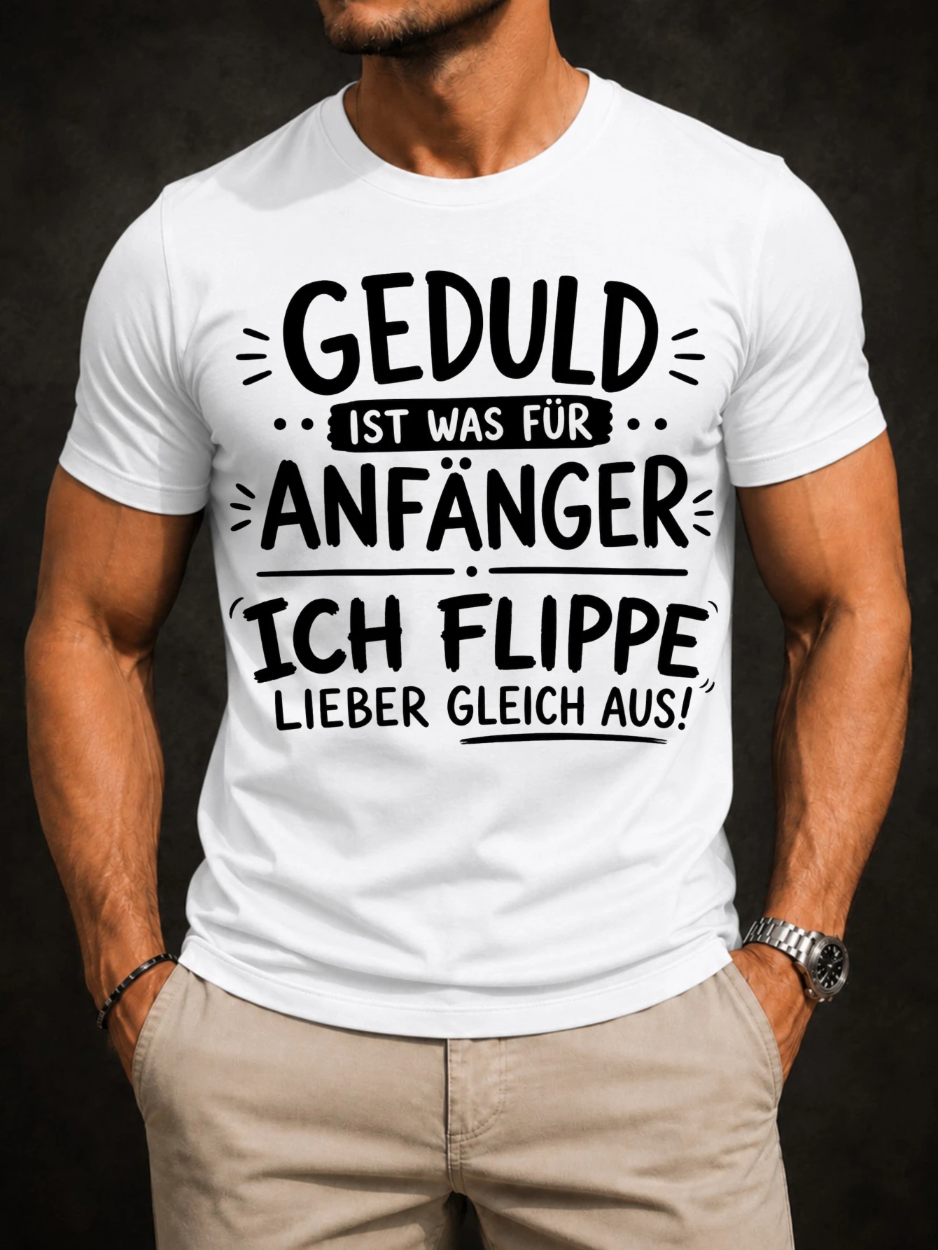 T-shirt unisexe avec graphisme « Geduld Ist Was Fur Anfänger » en lettrage manuel et la phrase « Ich Flippe » pour débutants.