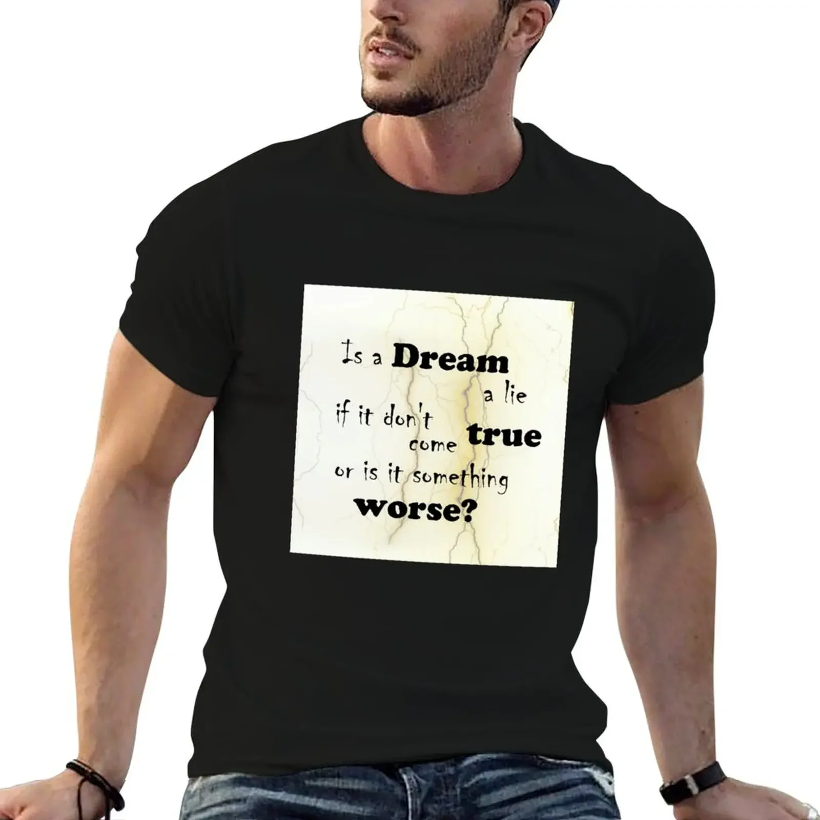 Dream a lie T-Shirt quick-drying custom shirt summer top men workout shirt