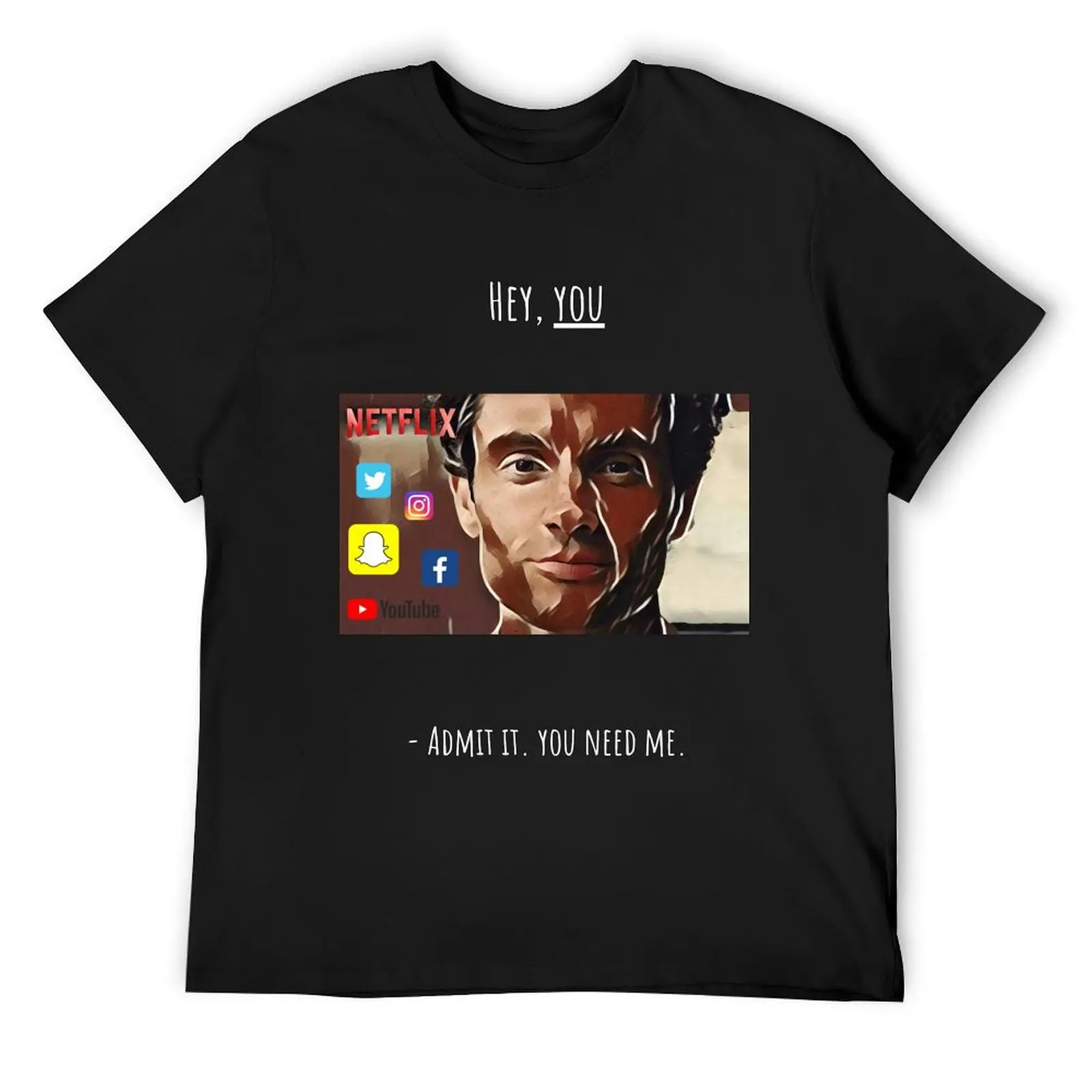 Joe from YOU tv show T-Shirt sublime anime t shirts rapper graphic tees men graphic t shirts