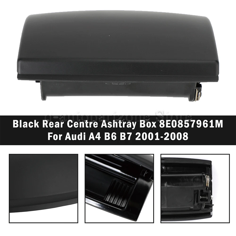 8E0857961M Black Car Rear Center Console Ashtray Box For Audi A4 B6 B7 2001 2002 2003 2004 2005 2006 2007 2008