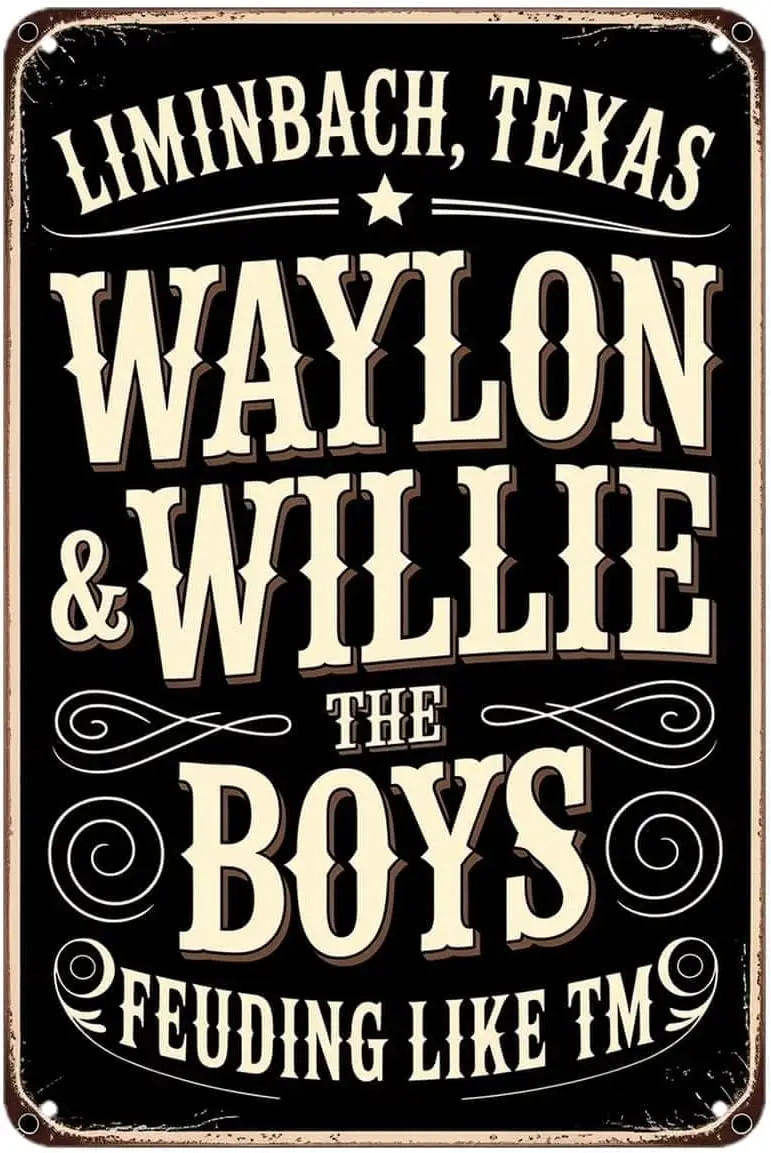 Waylon Willie The Boys Vintage Texas Country Music tin Sign ( IN) | Vintage Metal Signs Home Kitchen Bedroom Bar Wall Decor, Out