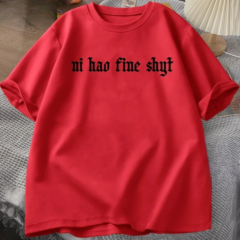 Ni Hao Fine Shyt T-Shirt Lustiges Meme Humor Gen Z T-Shirt Casual Kurzarm T-Shirt Harajuku Rundhals Herrenbekleidung