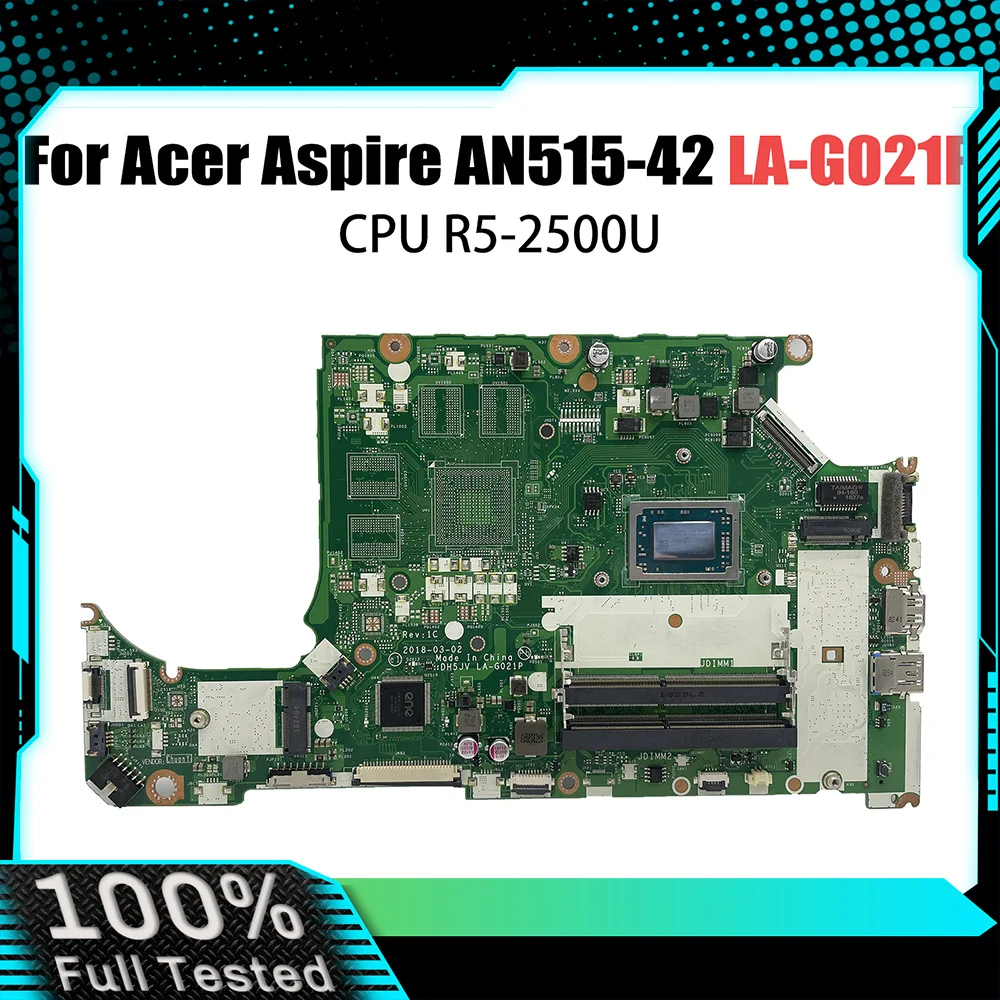 

DH5JV LA-G021P Mainboard For Acer Aspire AN515-42 A315-41G Laptop Motherboard UMA With R5-2500 CPU NBQ3R11001 NB.Q3R11.002