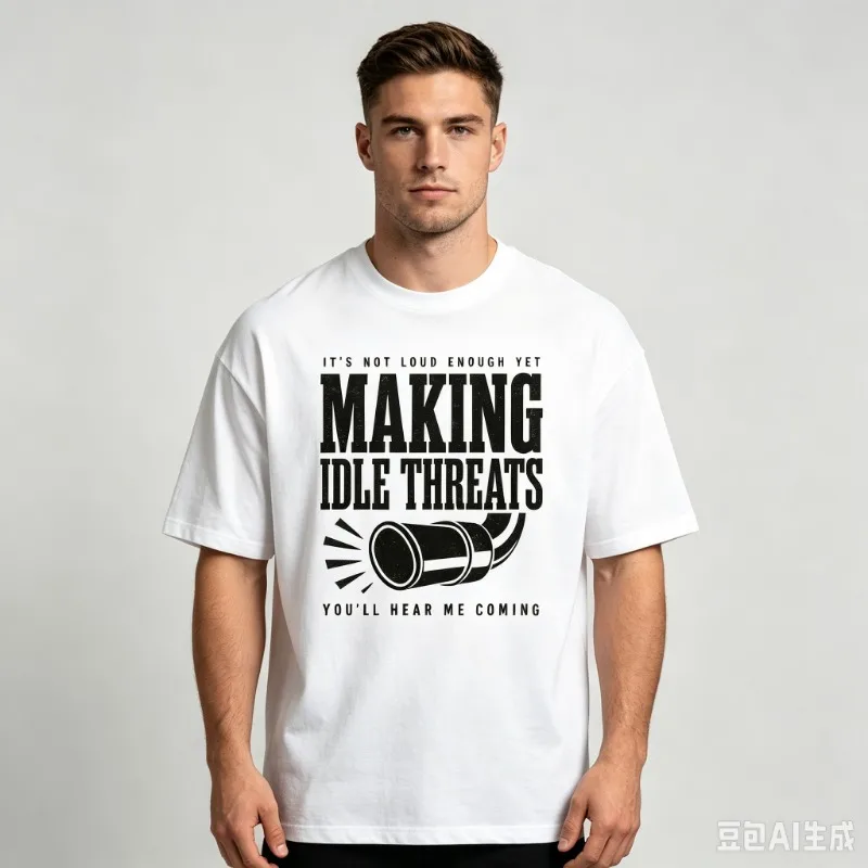 “MAKING IDLE THREATS” Exhaust Pipe Graphic T-Shirt Men’s Bold Text Print Soft Modal Crewneck Tee Casual Top for Car Street Wear