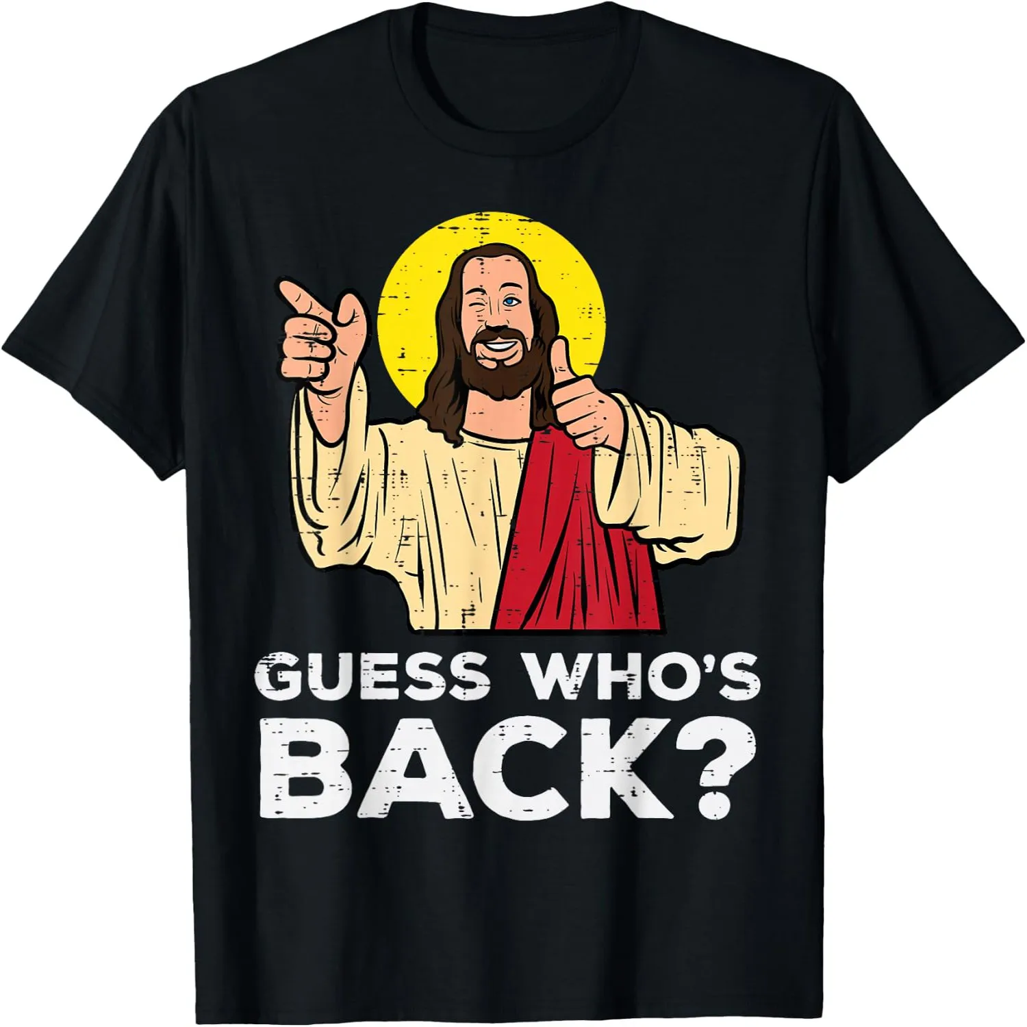 Easter Guess Whos Back Jesus Funny Religious Men Women Kids T-Shirt