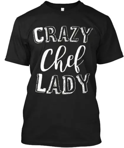 Crazy Chef Lady Chef Funny Gif T-Shirt Made in the USA Size S to 5XL