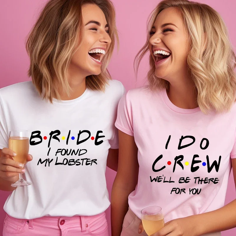 I Found My Lobster Shirt, Friends Bachelorette Party T-shirt, I Do Crew Team Bride Tees Bridal Shower Bridesmaid Tops for Women