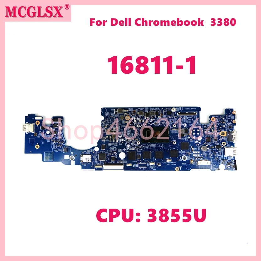 16811-1 With 3855U CPU 4GB-RAM 16GB-SSD Notebook Mainboard For Dell Chromebook 13 3380 Laptop Motherboard 100% Tested Working