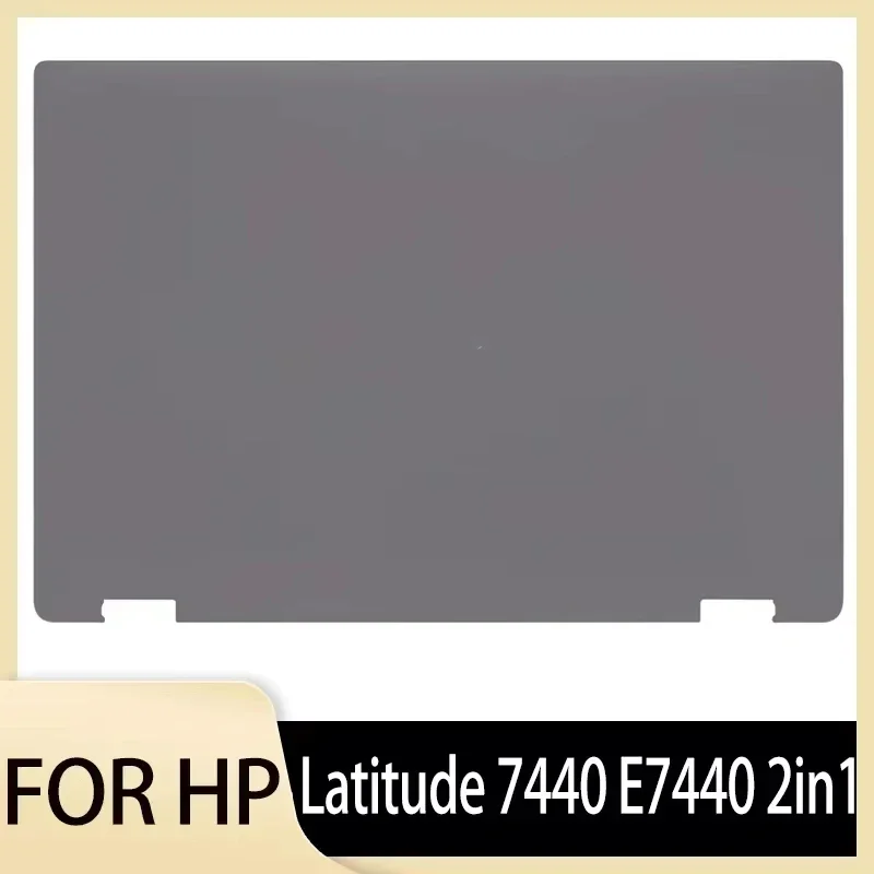 

New Original LCD Back Cover for Latitude 7440 E7440 2in1 Laptop Rear Lid Top Case Touch Version/Non Touch Version 0JFHG2