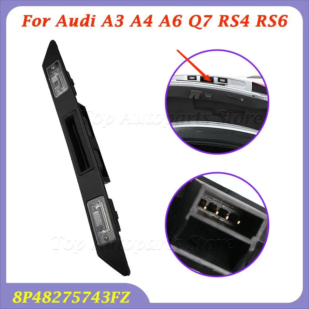 8P48275743FZ For Audi A3 A4 A6 Q7 RS4 RS6 Car Trunk Tailgate Handle Switch Light Trunk Grip License Plate Light Trim Assembly