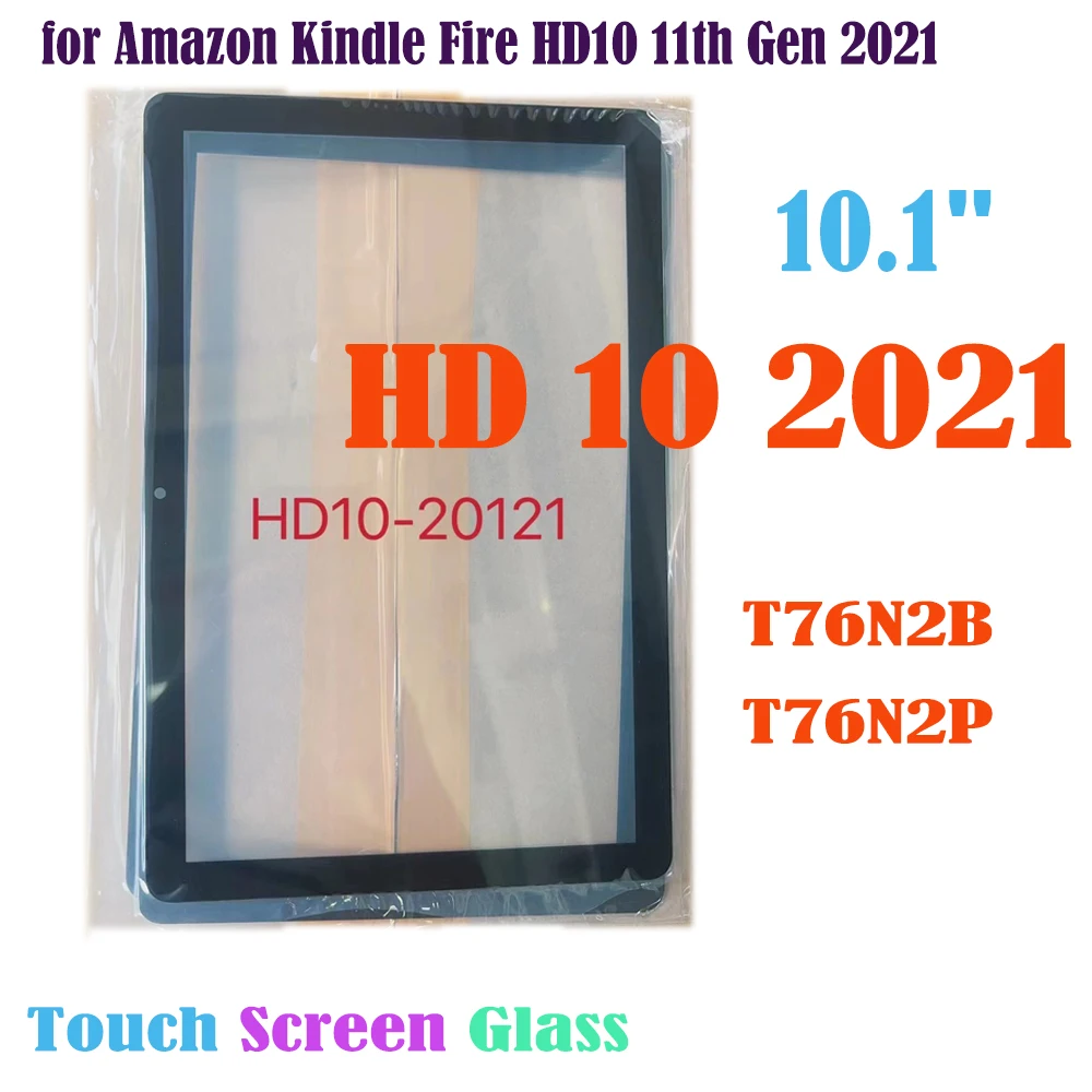 

10.1" AAA+ for Amazon Kindle Fire HD 10 2021 Glass Screen HD10 11th Gen 2021 T76N2B T76N2P Touch Screen Glass Panel Replacement