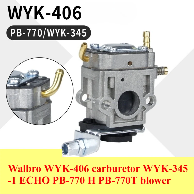 

Walbro WYK-406 carburetor WYK-345-1 ECHO PB-770 H PB-770T blower