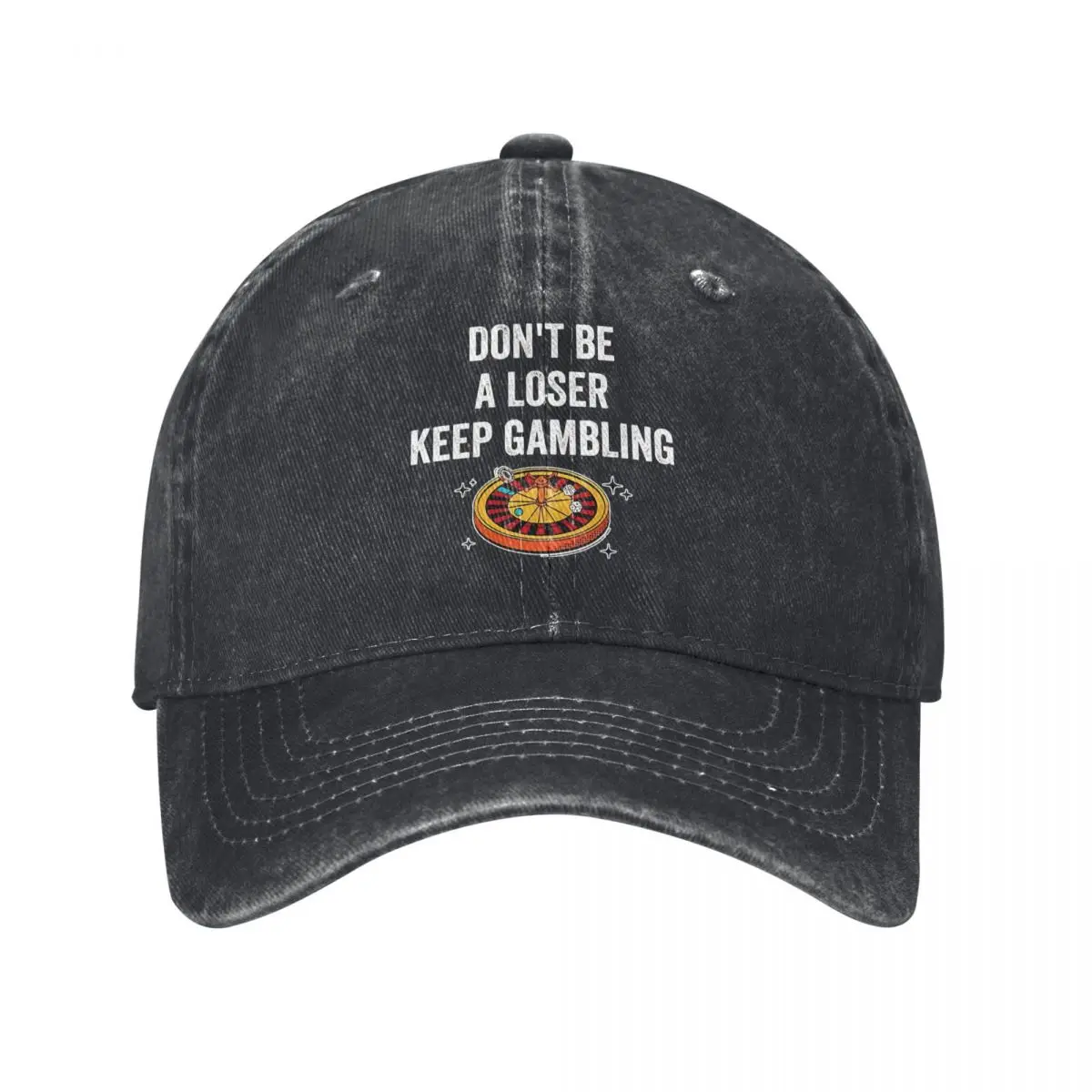 Don't Be A Loser Keep Gambling Baseball Cap Classic Distressed Denim Poker Meme Snapback Cap Unisex Outdoor Activities Gift