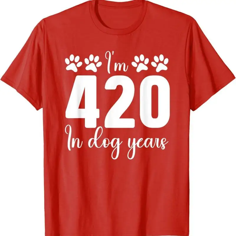 

Футболка In Dog Years I'M 420, 60-летие, 60-летие