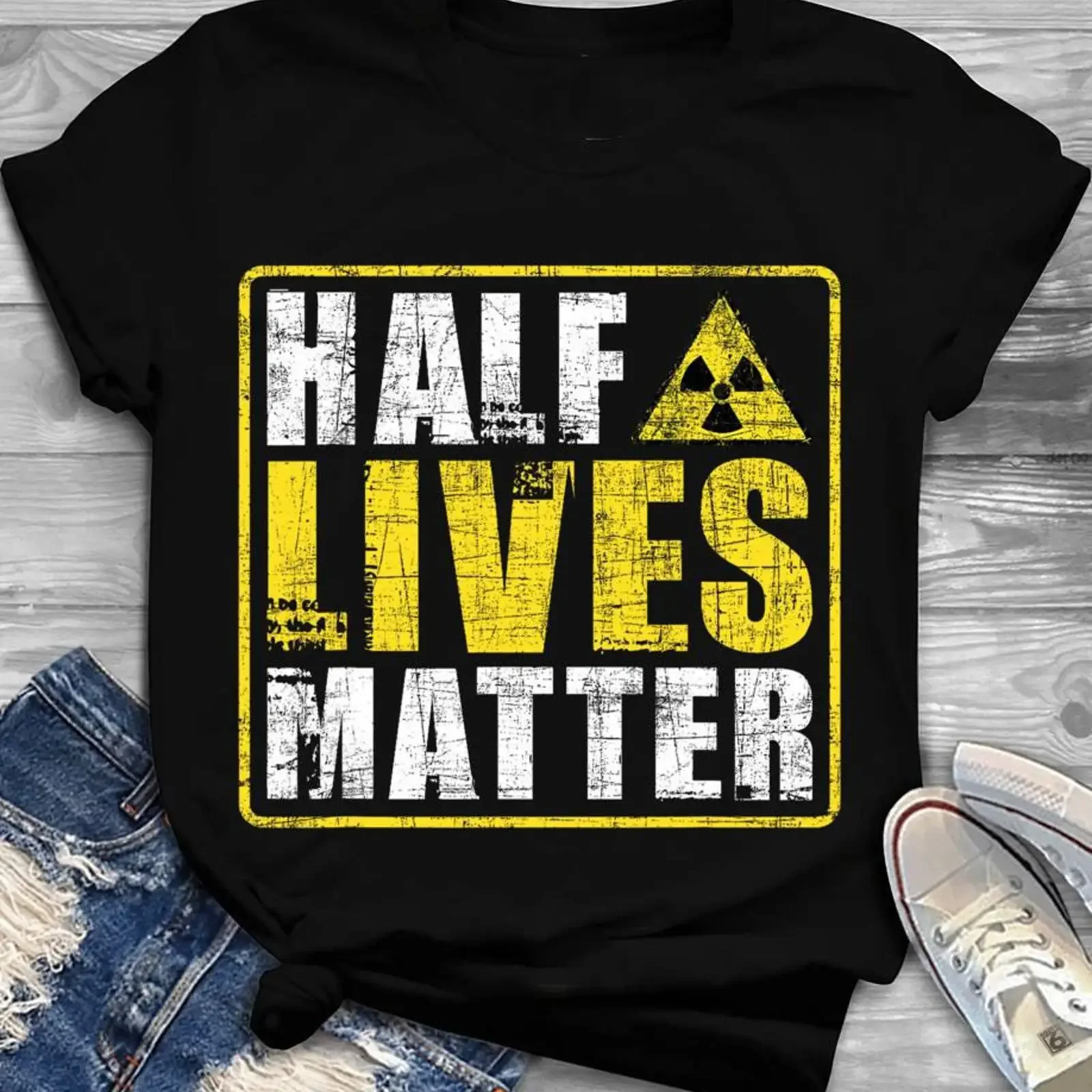 Half Lives Matter Radioactive Symbol Funny Nuclear Engineer T Shirt Engineering s for Engineers vintage Washed Breathable