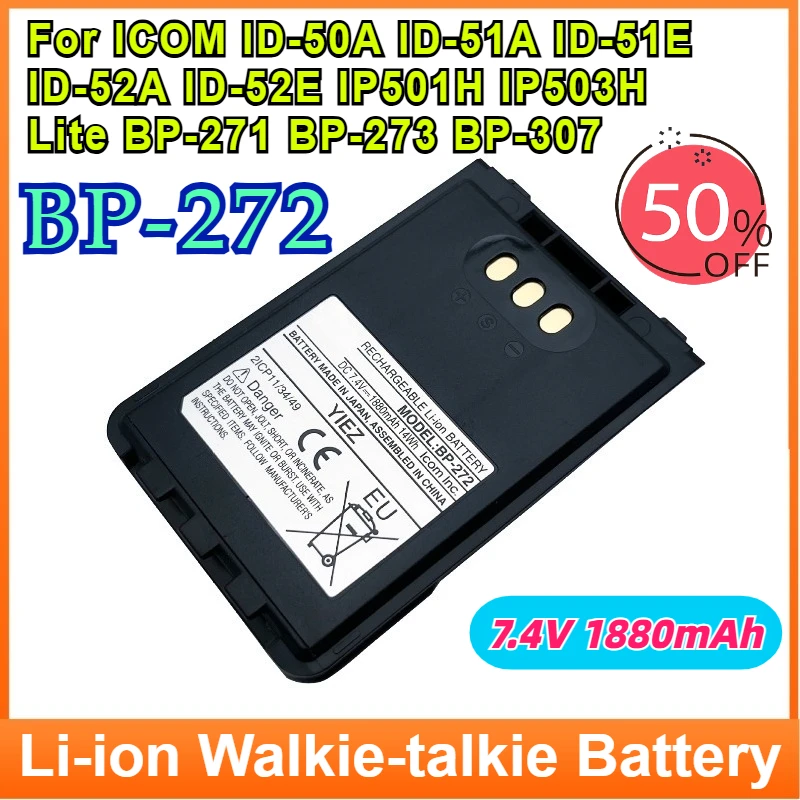 

New BP-272 Battery 7.4V 1880mAh 14Wh for ICOM ID-50A ID-51A ID-51E ID-52A ID-52E IP501H IP503H Lite BP-271 BP-273 BP-307