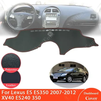 For Lexus ES ES350 2007~2012 XV40 Non-slip Leather Mat Dashboard Cover Sun Visor Dashmat Protect Accessories ES240 ES 350 2009-2011