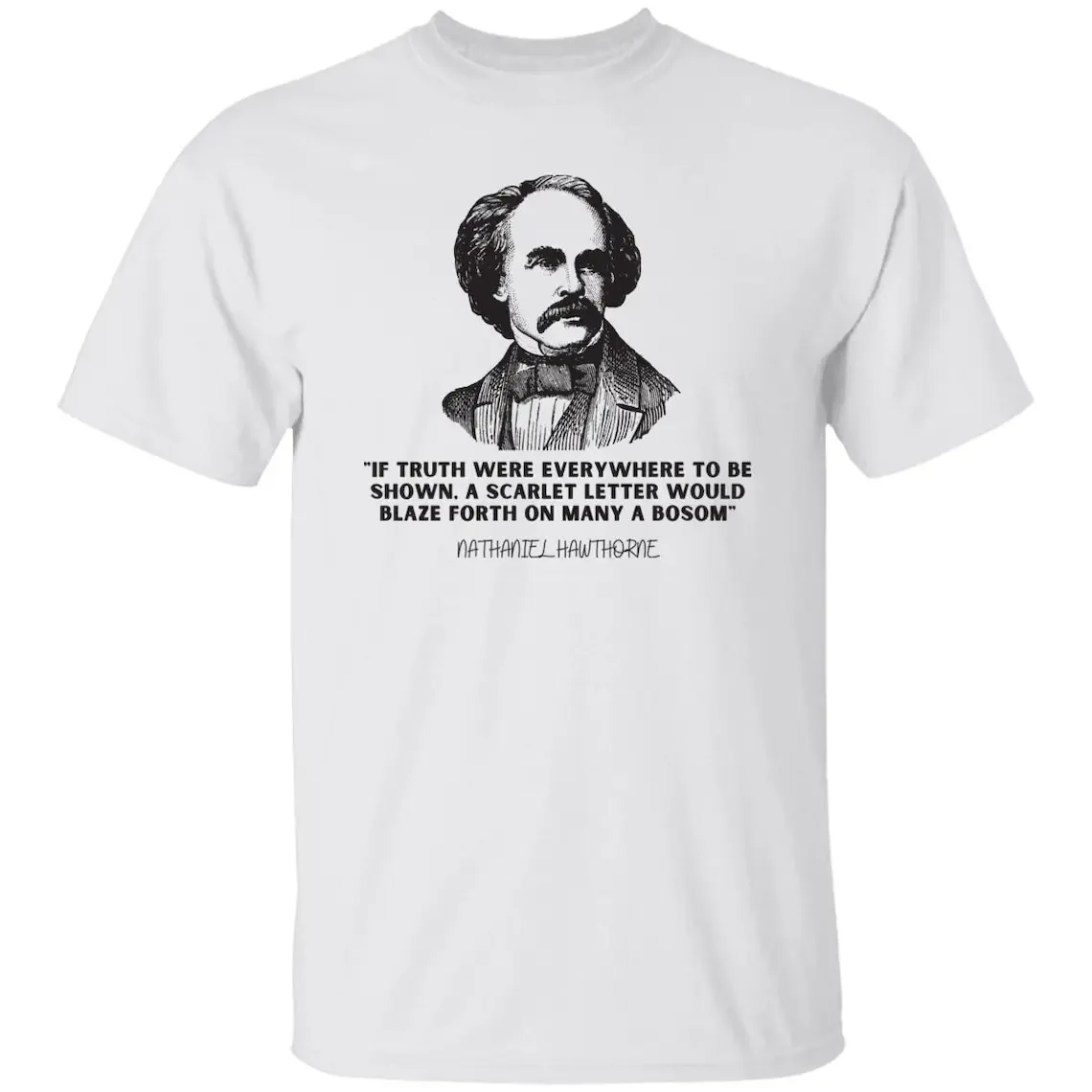 Nathaniel Hawthorne Scarlet Letter Quote T-Shirt, Salem Massachusetts House of Seven Gables New England Book ShirtAnime Graphic