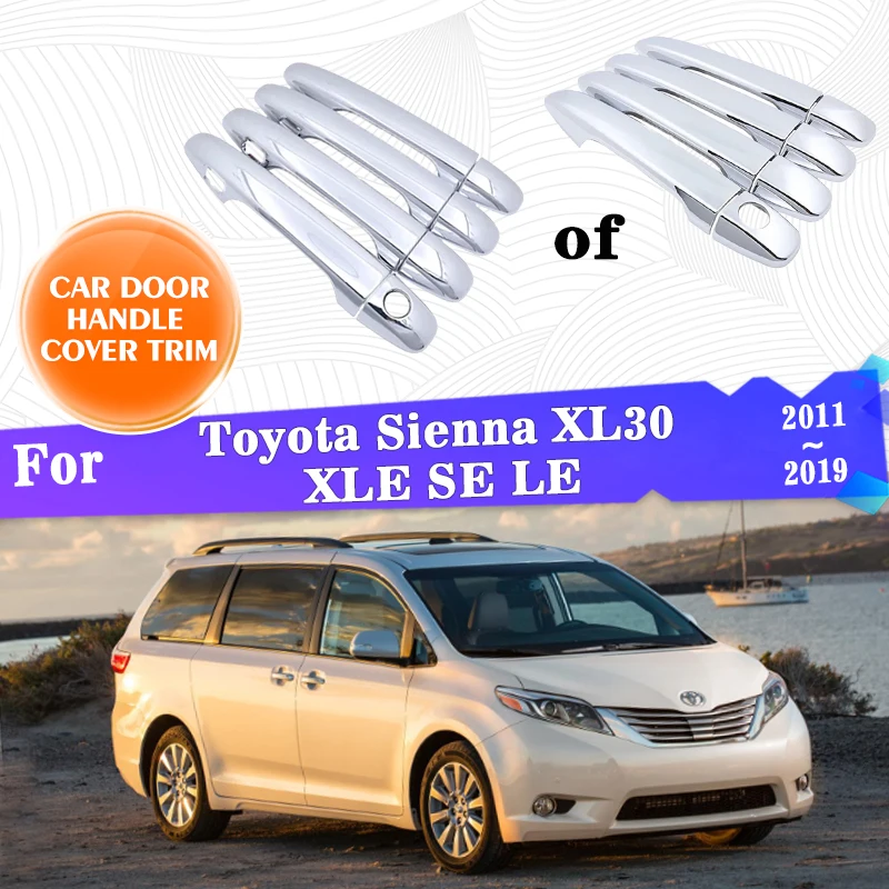 Door Handle Cover For Toyota Sienna XL30 XLE SE LE 2011~2019 2017 2018 Accessories Rustproof Stickers Trim Styling Catch Gadgets