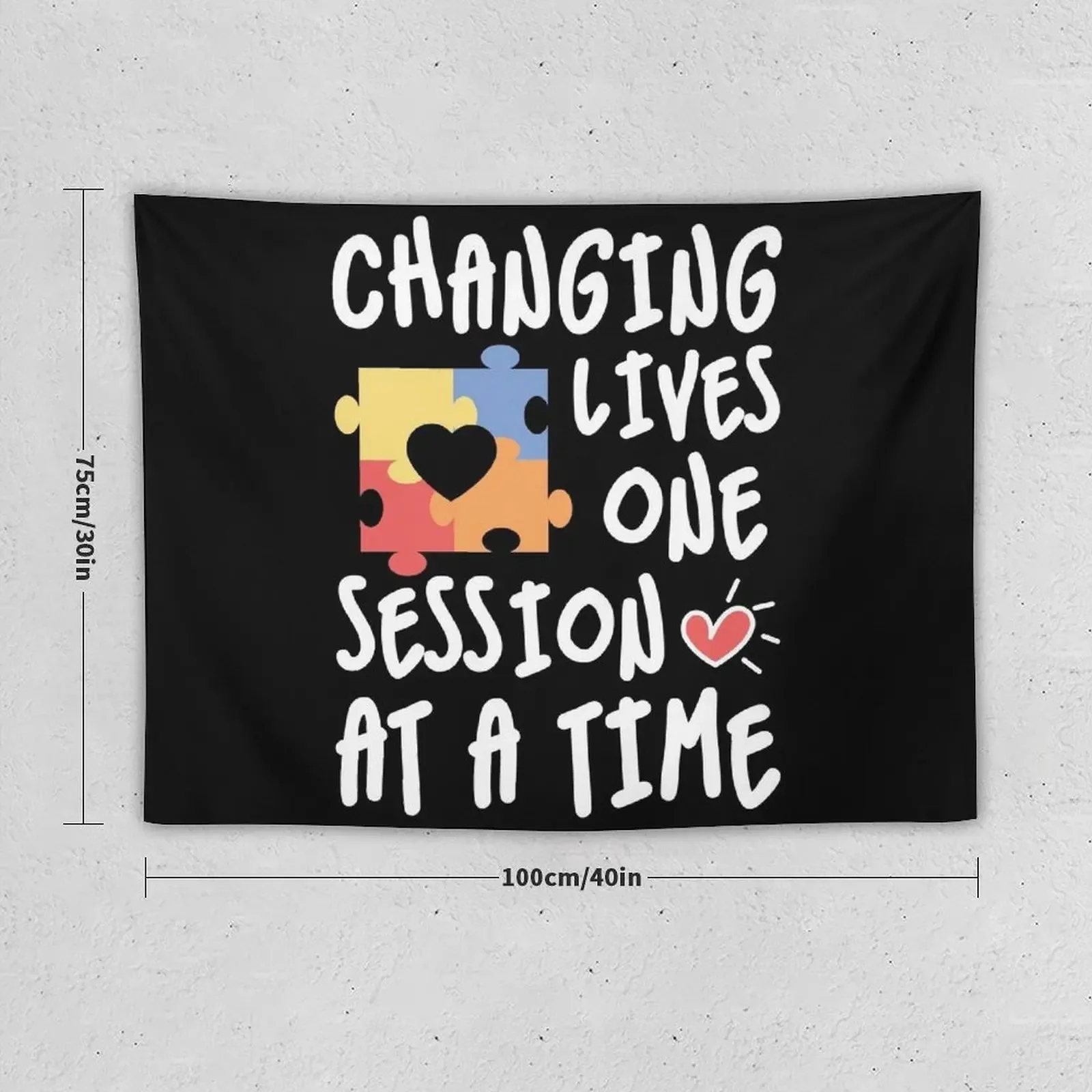 Changing Lives One Session at a Time Shirt, ABA Therapist Shirt, BCBA Gift, ABA Shirt, Aba Gift, Bcba Behavior Analyst Tapestry