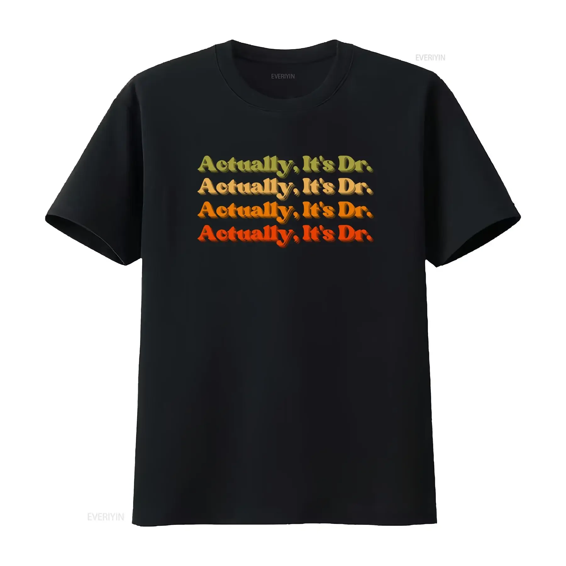 Actually its doctor shirt PHD gift for new medical student graduation gifts her graduate dr vintage Washed fashion streetwear