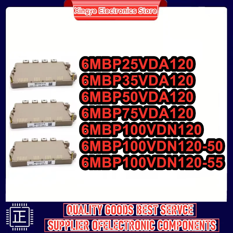 

6MBP25VDA120 6MBP35VDA120 6MBP50VDA120 6MBP75VDA120 6MBP100VDN120 6MBP100VDN120-50 6MBP100VDN120-55 НОВЫЙ И ОРИГИНАЛЬНЫЙ МОДУЛЬ