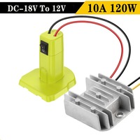 10A 120W DC 18V to DC 12V Step Down Converter Aadpter for Ryobi 18V Li-ion Battery Power Wheel Voltage Regulator with Switch
