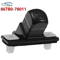 New 867B0-78011 867B078011 REAR VIEW BACK UP CAMERA for Toyota Lexus NX200t NX300H 2015-2017