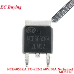 1Pc-100Pcs NCE6050KA NCE6050 NCE 6050 6050KA TO-252-2 TO252-2 60V/50A N-channel MOS FET Field-effect Transistor IC Chip Original