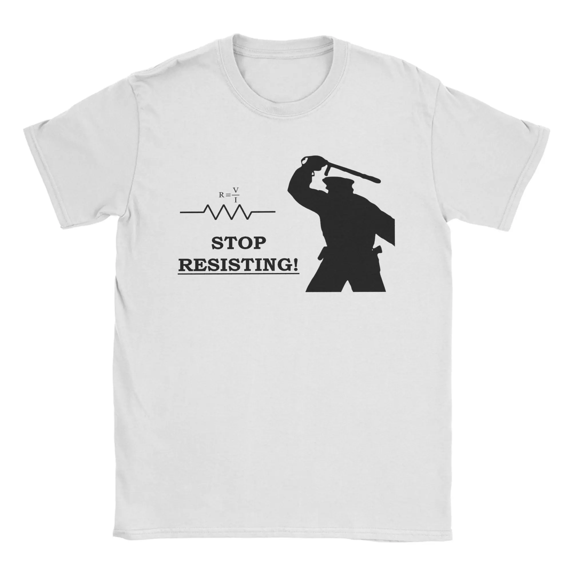 Men Women's Stop Resisting Ohm's Law T Shirts  Cotton Tops Fashion Short Sleeve Round Collar Tee Shirt Printed T-Shirt
