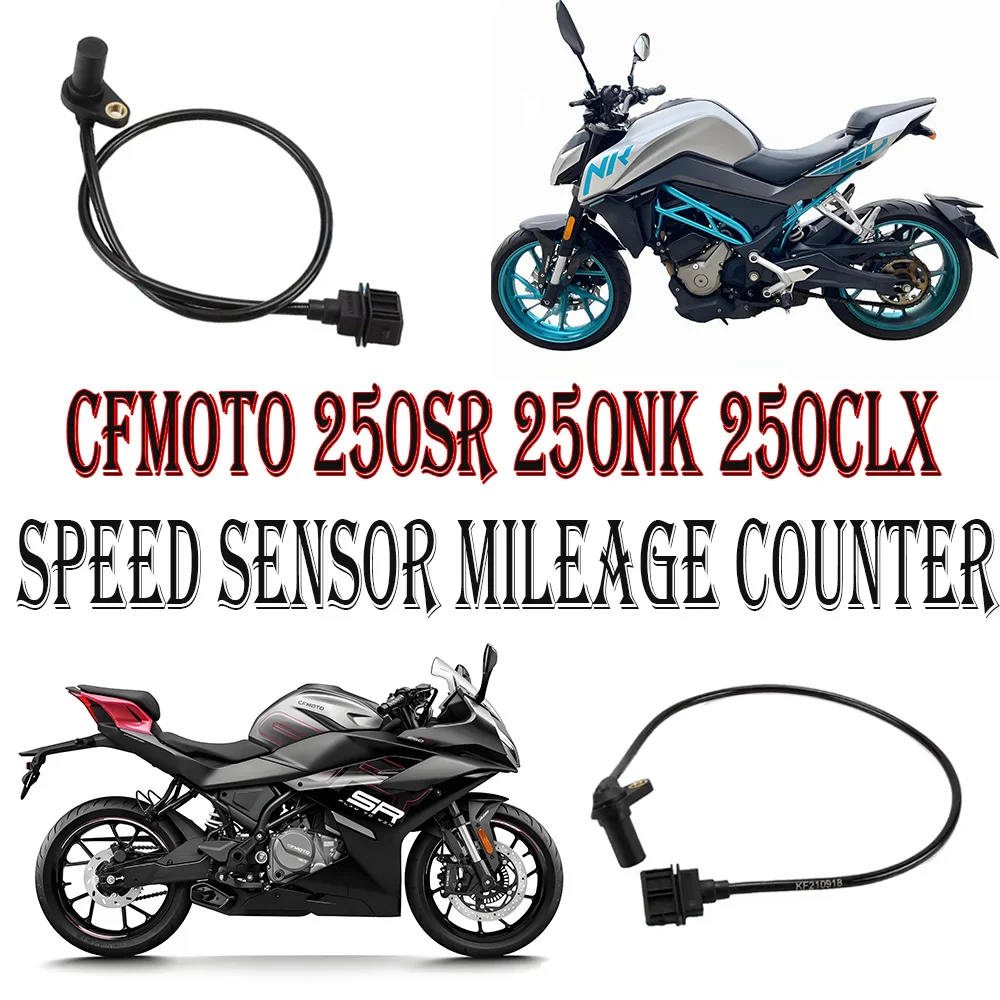 

For For CFMOTO Motorcycle 250SR 250NK 250CLX 250 SR NK CLX speed sensor speed sensor mileage counter
