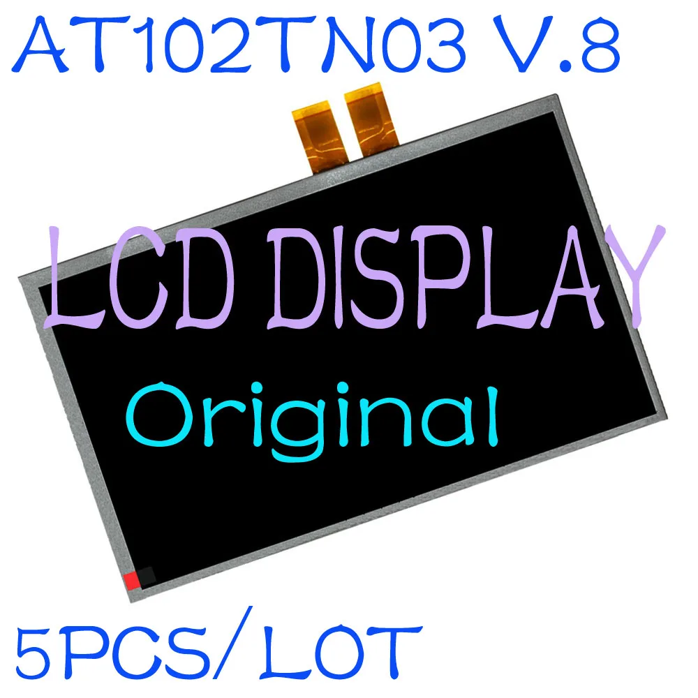 

5PCS Original 10.2 inch LCD Replacement AT102TN03 V.8 AT102TN03 V8 TFT LCD Display Panel Module Screen For Car DVD Navigation