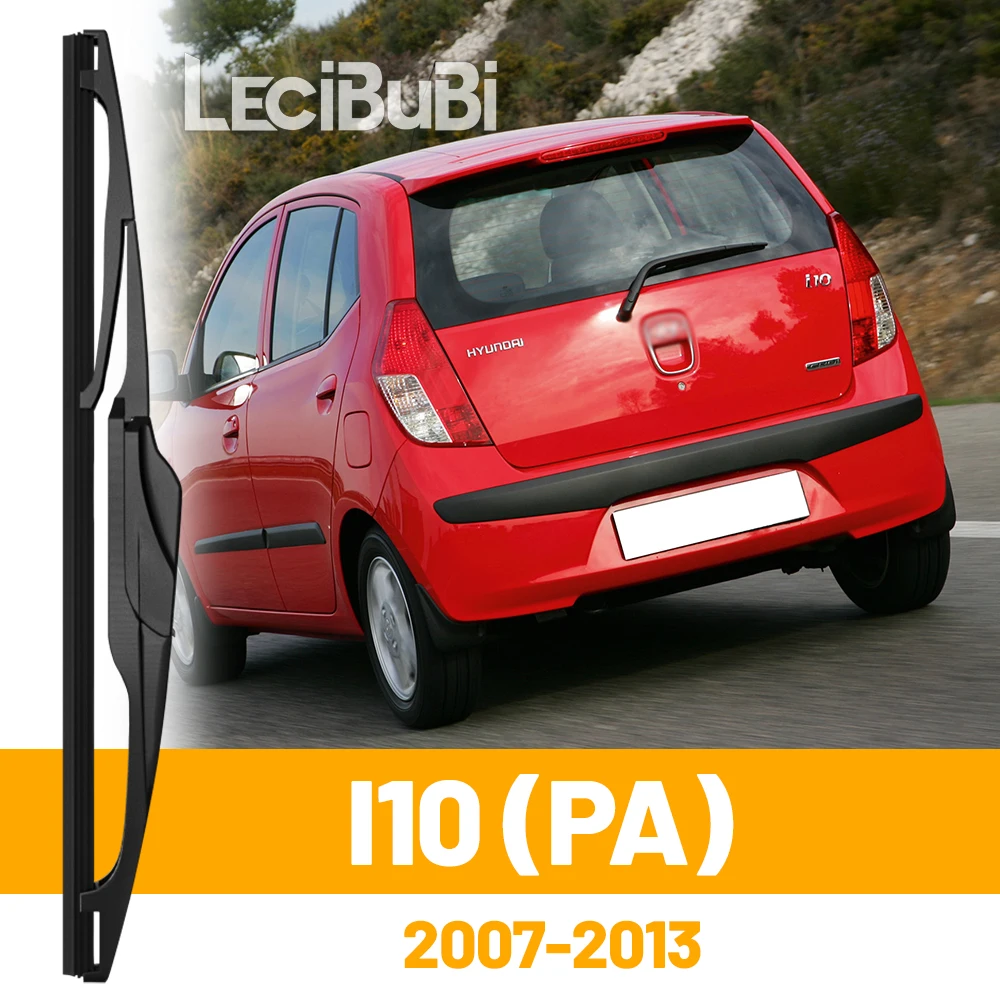 

For Hyundai I10 (PA) 2007-2013 2008 2009 2010 2011 2012 Rear Windshield Windscreen Wiper Blade Tailgate Window Wipers Accessorie