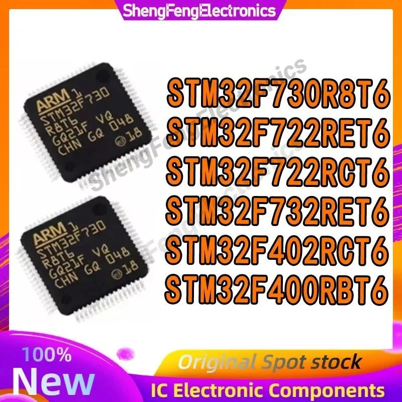 

STM32F730R8T6 STM32F722RET6 STM32F722RCT6 STM32F732RET6 STM32F402RCT6 STM32F400RBT6 LQFP64 MCU Integrated Circuit Chip in stock