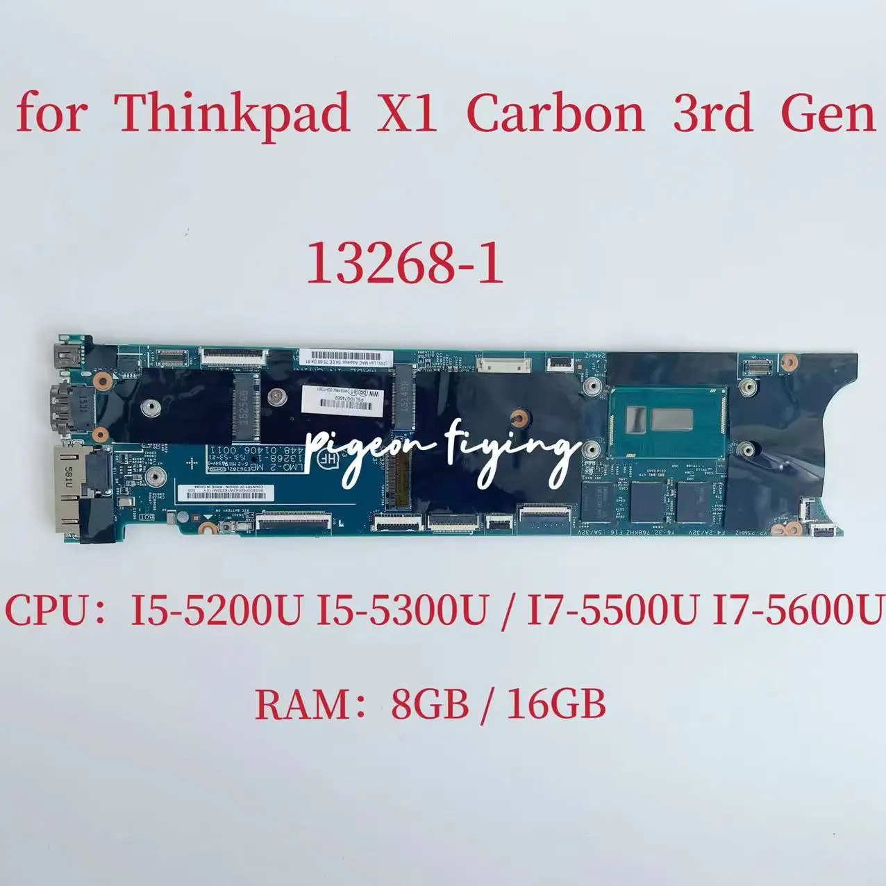 

for Thinkpad X1 Carbon 3nd Gen Laptop Motherboard CPU: I5-5200U I5-5300U I7-5500 I7-5600 RAM:8GB /16GB 13268-1 Mainboard Test Ok