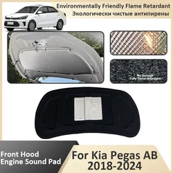 Front Hood Engine For Kia Pegas AB Soluto Sephia 2018 2019 2020 2021 2022 2023 2024 Flame Retardant Heat Sound Insulation Pad